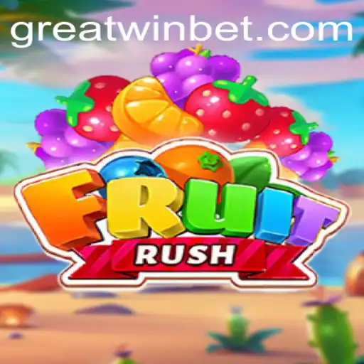 Discover the Excitement of FruitRush and the GreatWin Phenomenon