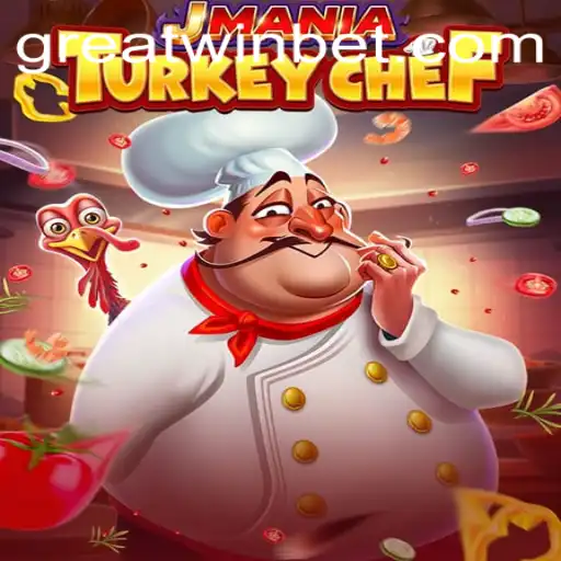 JManiaTurkeyChef: Experience Culinary Delights and Achieve a GreatWin